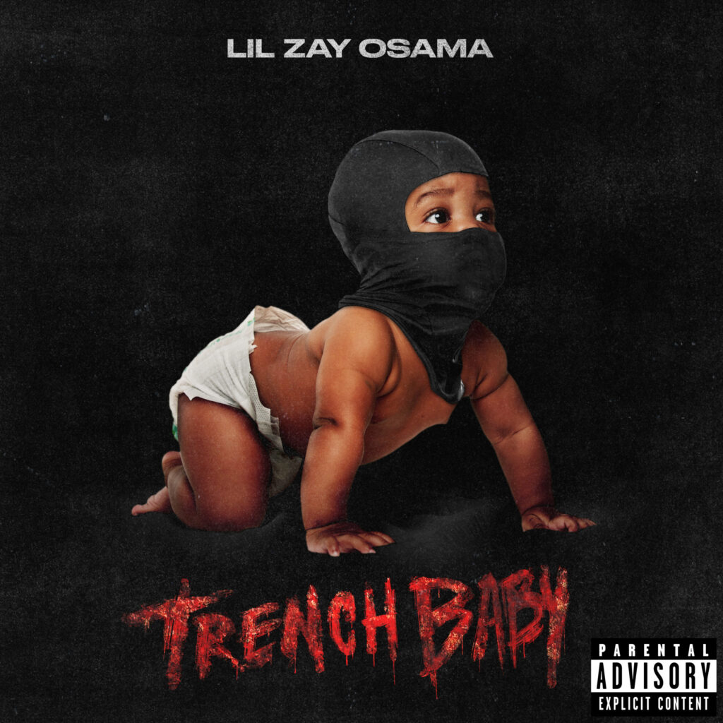 Lil Zay Osama Drops Gripping “Trench Baby” Mixtape