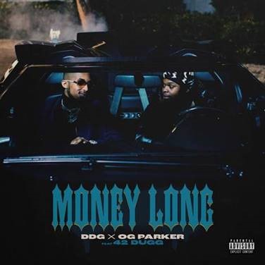 DDG x OG Parker Release New Single & Music Video “Money Long” Feat. 42 Dugg