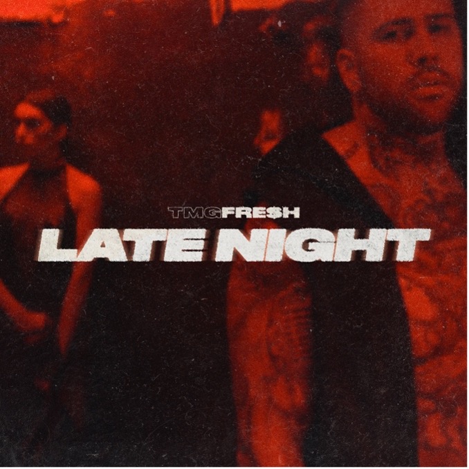 TMG FRE$H Drops New Video “Late Night”