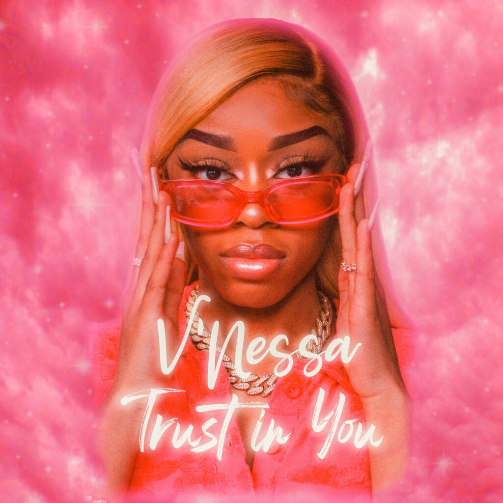 R&B Icon V’Nessa Releases Latest Anthem ‘Trust In You’