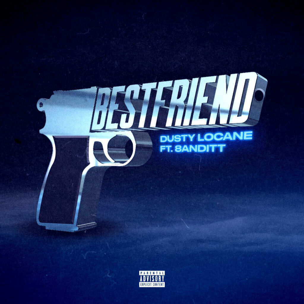 DUSTY LOCANE Drops New Track “Best Friend” ft. 95MM-Signee 8ANDITT