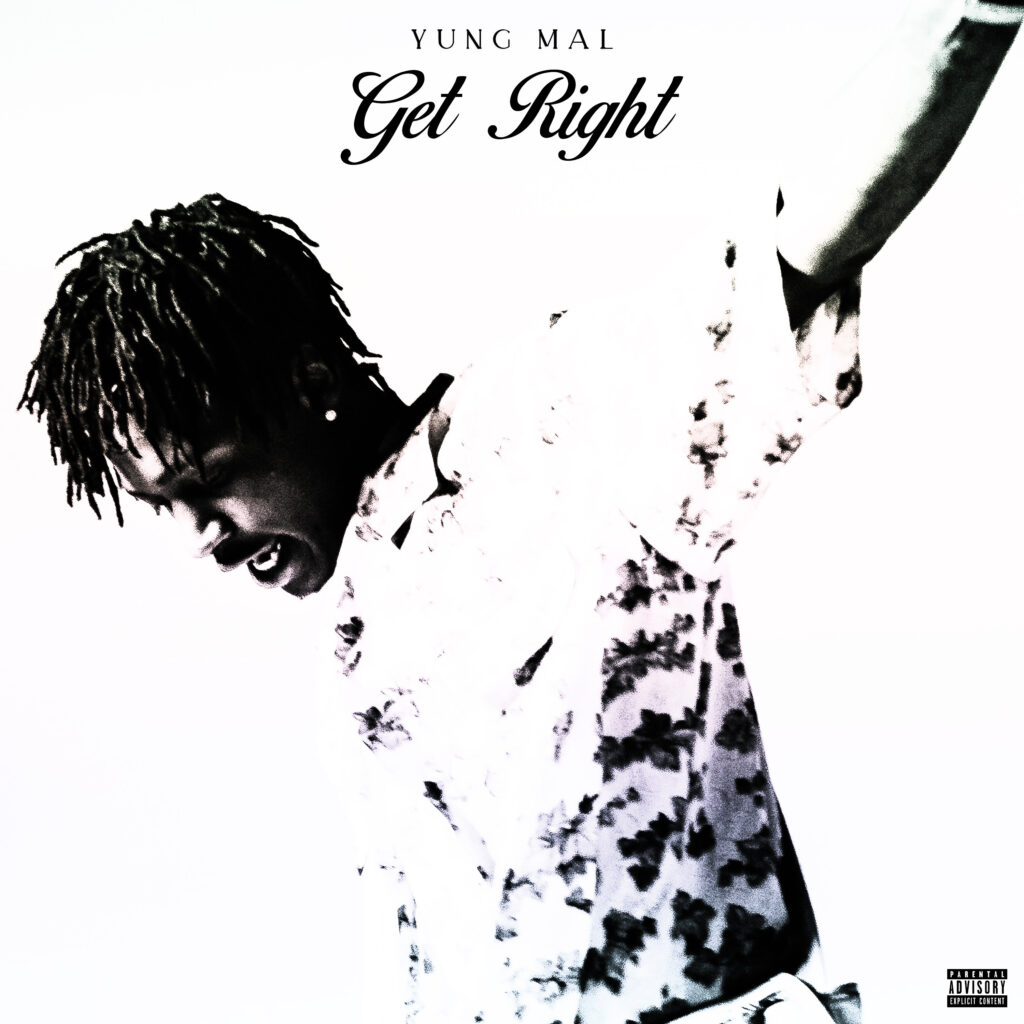 Yung Mal Returns With A New Single “Get Right”