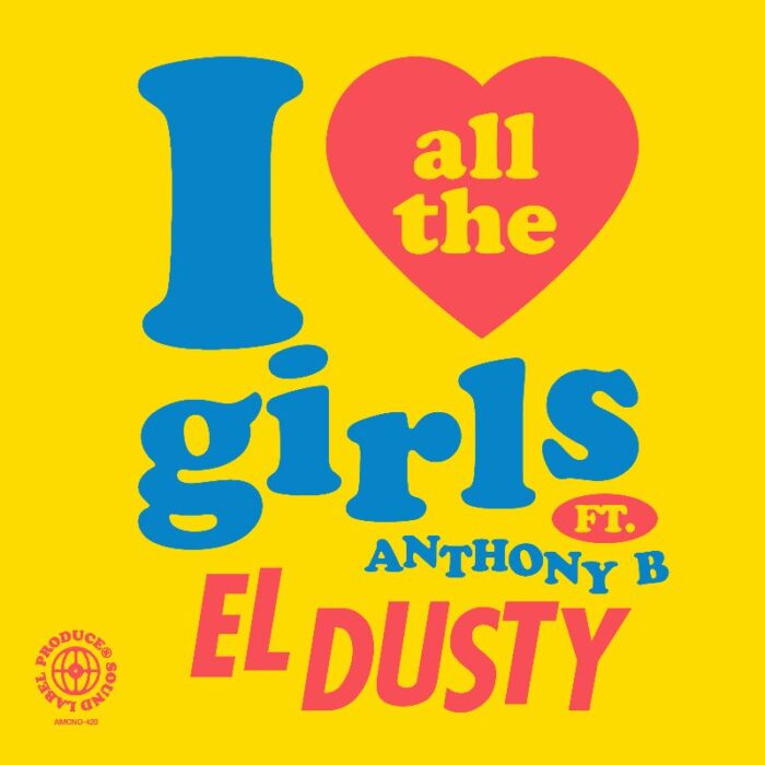 All The Girls by El Dusty and Anthony B - Artwork