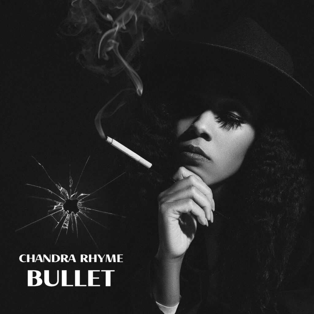 Chandra Rhyme Shares “Bullet” Single & Music Video