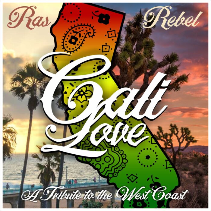 Cali Love by Ras Rebel - Artwork