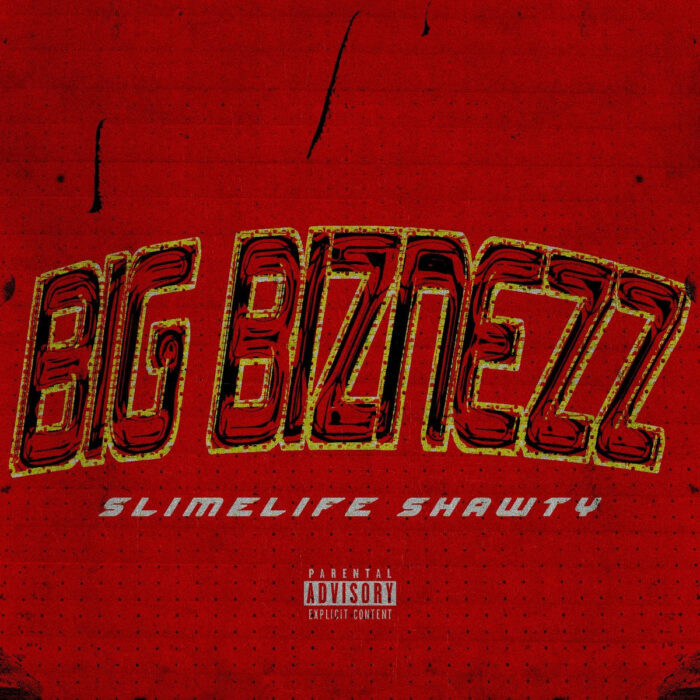 Big Biznezz by Slimelife Shawty - Artwork
