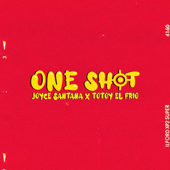 One Shot by Joyce Santana ft. Totoy El Frio - Artwork