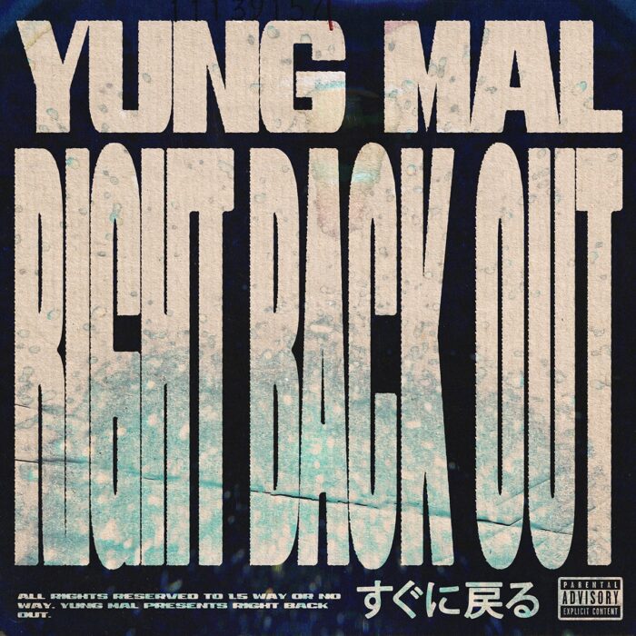Right Back Out by Yung Mal - Artwork