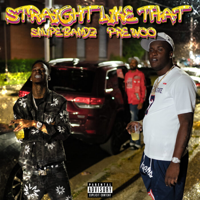 Straight Like That by SNUPE BANDZ and PaperRoute Woo - Artwork