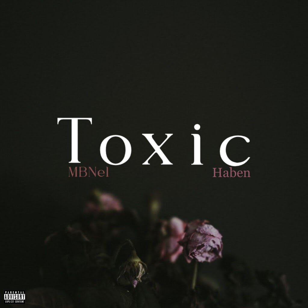 MBNel & Haben Connect for a “Toxic” Duet Off Nel’s Upcoming EP